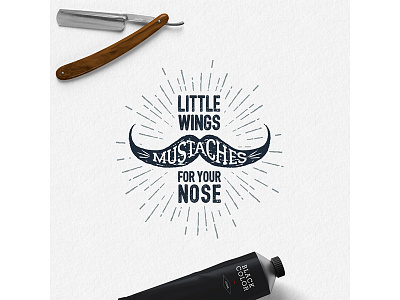 Mustaches - little wings for your nose adventure badge coffee design grunge hipster logo typography vintage wanderlust