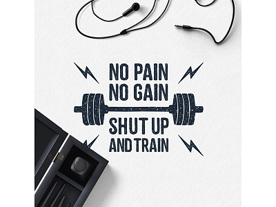 No pain - no gain! Shut up and train! badge design grunge gym logo typography vintage wanderlust