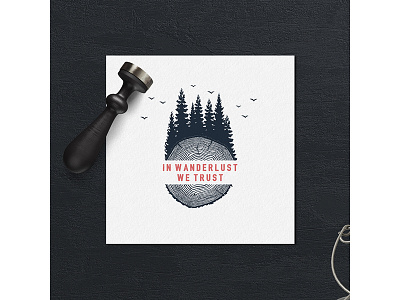 In Wanderlust We Trust adventure badge camping design double explore exposure grunge logo typography vintage wanderlust