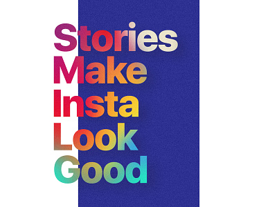 Stories make insta look good.