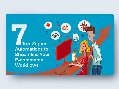 7 Top Zapier Automations to Streamline Your E-commerce Workflows api app application blue business illustration business woman businessman e commerce e shop online sales online shop online trading red seven woman in red workflow optimisation working together zapier