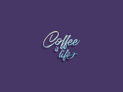 Coffee is Life. Simple 😉 branding coffee coffee shop concept daily challange daily lettering daily logo dailylogochallenge design hand lettering handlettering illustration letter lettering logo a day logotype logotypedesign typography