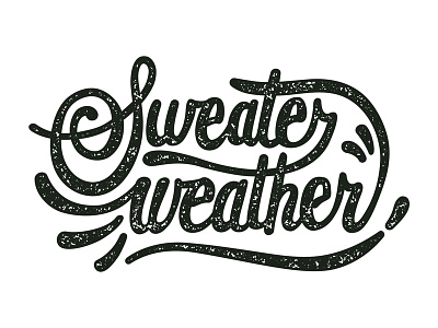 Sweater Weather lettering