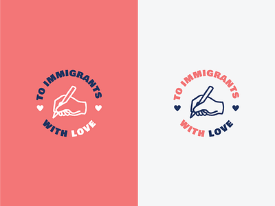 To Immigrants With Love badge branding heart illustration immigration letter logo logomark love seal typography valentines day