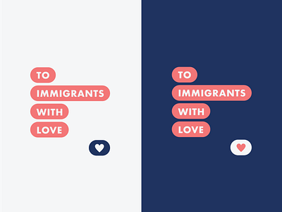 To Immigrants With Love branding campaign design heart illustration immigrants immigration letter logo logomark love message texting typography valentines valentines day wordmark wordmark logo