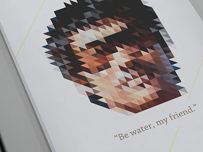 "Be water, my friend" bruce lee debut flat graphic hello minimal poster shapes