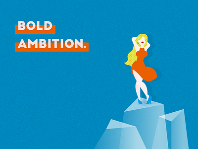 Bold Ambition.