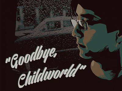 Goodbye, Childworld dk americain poster southern aire ventography yanone kaffeesatz