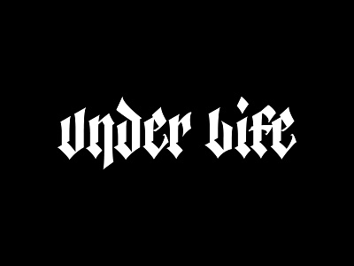 Under Life blackletter branding california calligraphy chicano gothic graffiti graphic design lettering letters logo los angeles streetwear tattoo type typography