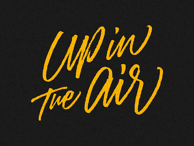 Up in the Air // 2 apparel brushpen buenos aires calligraphy graphic design lettering letters merch scipt calligraphy script lettering streetwear t shirt type typography