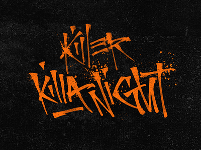 KillerKillaNigth - Brushpen expressive Sketch brushpen calligraphy design illustration lettering letters logo tshirt type typography