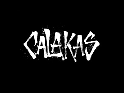 CALAKAS - Lettering - Final Logo brush lettering brushpen calligrafitti calligraphy calligraphy and lettering artist calligraphy artist calligraphy logo handmade lettering lettering art lettering logo letters logo logotype music punk type type art type design typography