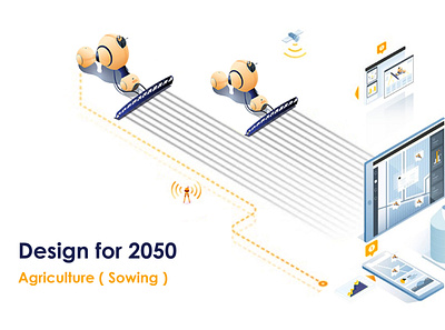 Design for 2050 - Robotic seed planter industrialdesign interactiondesign productdesign robotics user experience