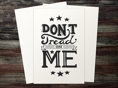 "Don't Tread On Me" | Patriot Series | Hand Lettering