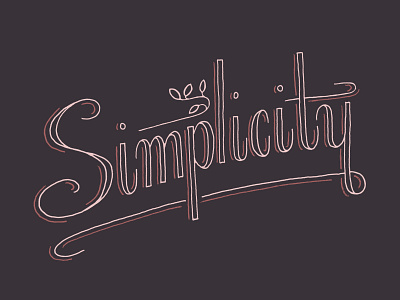 "Simplicity" | Hand Lettering