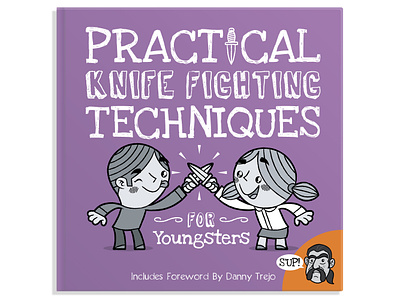 Practical Knife Fighting Techniques For Youngsters