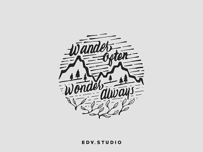 Wander Often Wander Always adventure apparel camping design handlettering mountain t shirt typography vintage