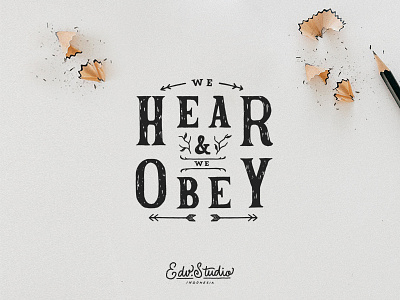 We hear & We obey.