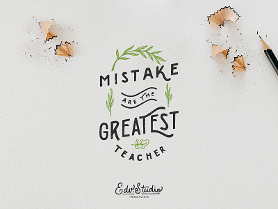 Mistake are the Greatest Teacher apparel design handlettering holiday humble illustration live passion t shirt typography vintage work