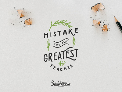 Mistake are the Greatest Teacher