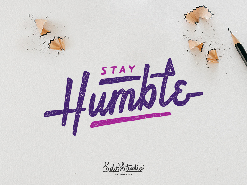 Stay Humble work vintage typography t-shirt passion live illustration humble holiday handlettering design apparel