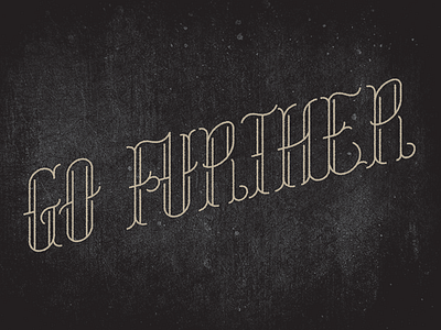 Go Further further go lettering script stroke type