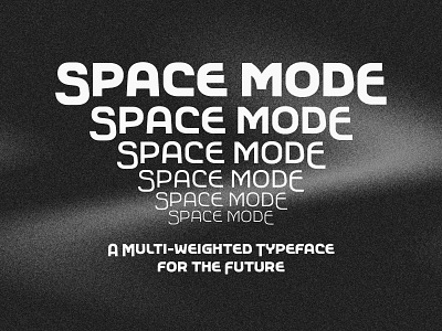 Space Mode typeface future futuristic sci fi science fiction scifi space type design