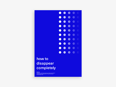 Poster #6 - How to Disappear Completely blue clean design exploring graphic neue haas unica poster poster art poster design radiohead white