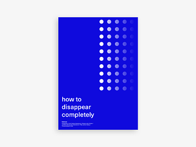 Poster #6 - How to Disappear Completely