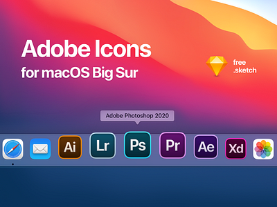 Adobe Icons for macOS Big Sur (Free Sketch File) adobe adobe xd after effect app apple big sur download free freebie icons iconset illustrator lightroom mac macos photoshop premiere pro replacement sketch
