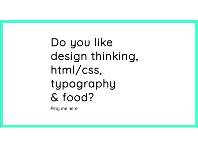 The Chat-at-me-if-you-like-things-I-like website borders coding css frontend development html one page website onepagelove text website typography web design website