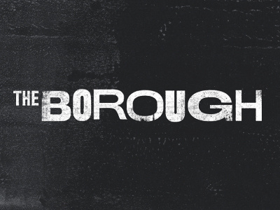The Borough distressed lettering letterpress texture type typography woodblock
