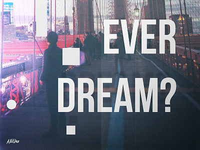 Nowadays Inc. -Do you ever dream? creative design graphic illustration poster