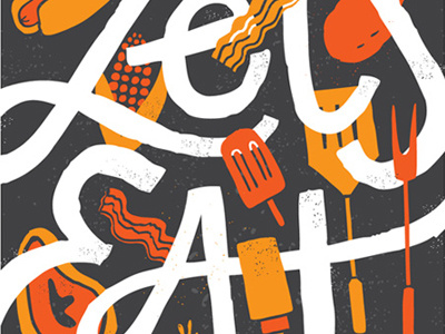 "Let's Eat" lettering poster superprecious vaughn fender vaughnfender