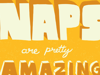 Naps are Pretty Amazing amazing hand drawn naps type vaughn fender