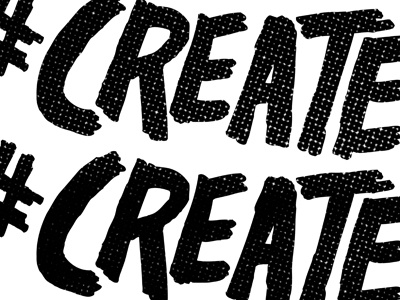 #Create #Create #Create