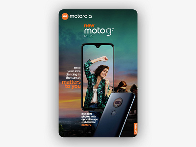 New Moto G7 advertising art direction branding content creation design