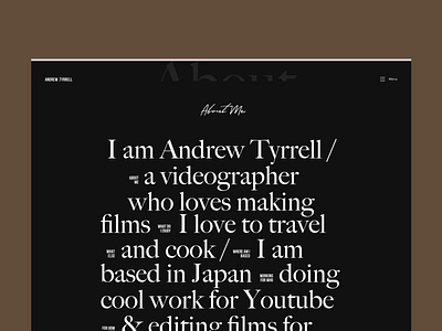 Andrew Tyrrell About Page about clean concept design layout minimal portfolio typography ui ux videographer web website