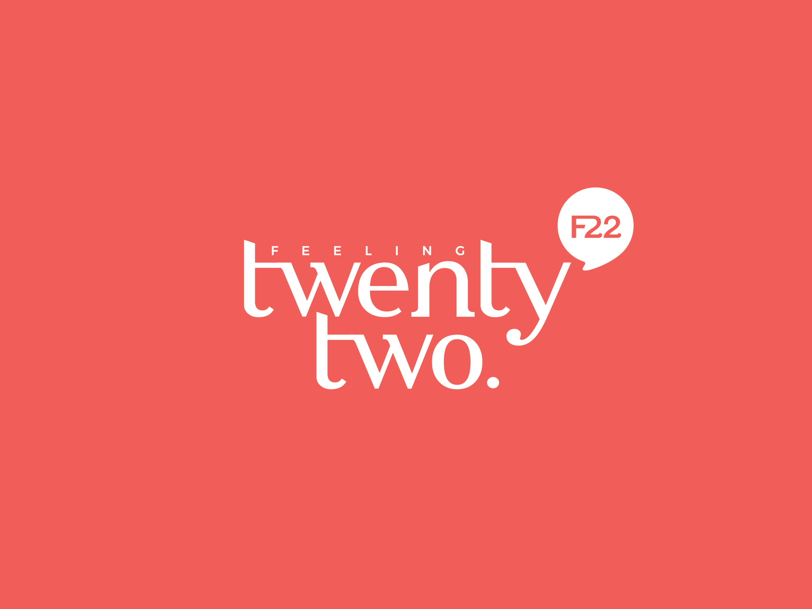 Feeling Twenty Two // Logo by CreativeBee™ on Dribbble
