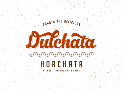 Dulchata cinnamon dulchata horchata script type
