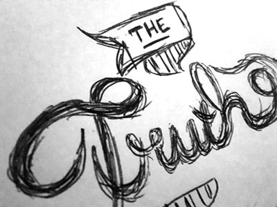 The Truth… pen and ink typography