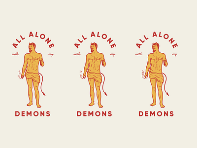 All Alone with My Demons alcohol alone badge beer chest hair cigarette cloth covid-19 demon devil drapery figure figure drawing horns nude red script t shirt tail yellow