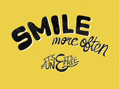 Smile more often! design hand lettering smile type typography