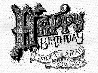 Hand-lettered birthday card birthday card design detail graphic greeting happy ink lettering sketch type typography