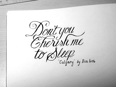 My kind of music bon iver calgary calligraphy design ink lettering lyric type typography