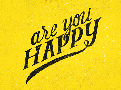 Are You Happy? apparel hand lettering happy lettering texture tshirt type typography