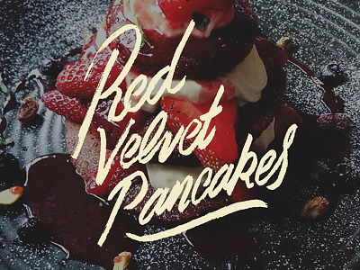 Red velvet pancakes food lettering pancakes script sydney type typography