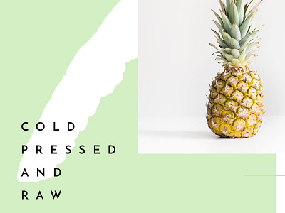 cold pressed and raw composition graphic design green juice organic pineapple raw typography