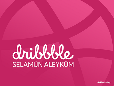 Selâmün Aleykum (Hi) Dribbble