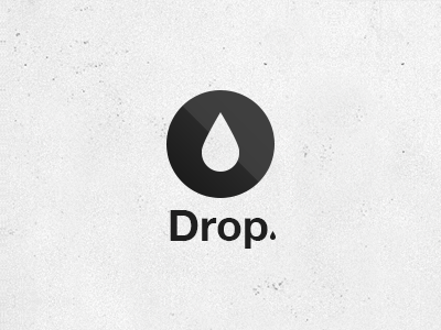 Drop.